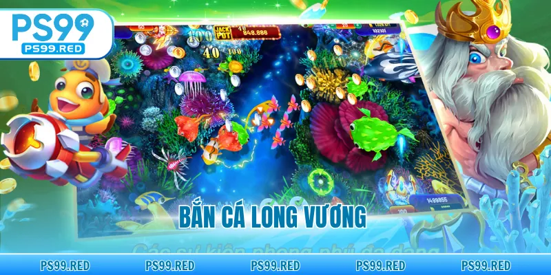 Bắn cá long vương