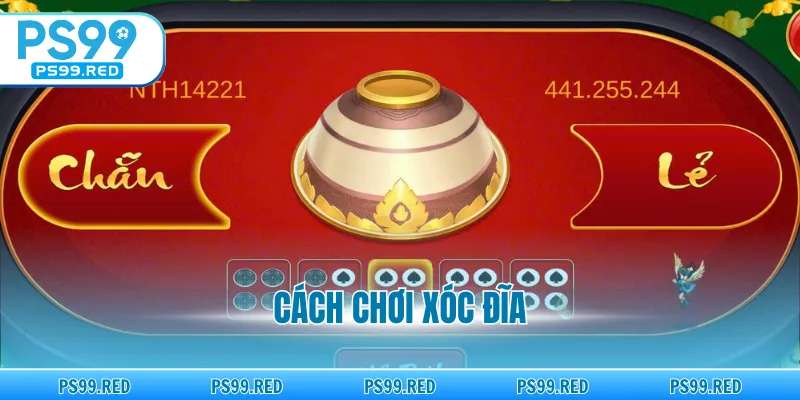 Cách chơi xóc đĩa