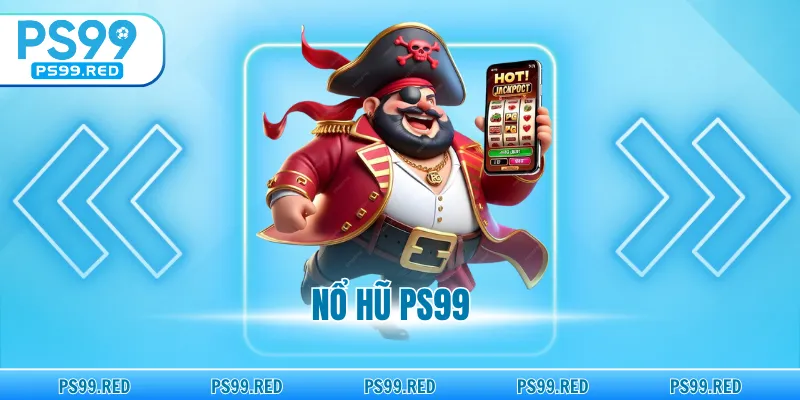 Nổ hũ PS99